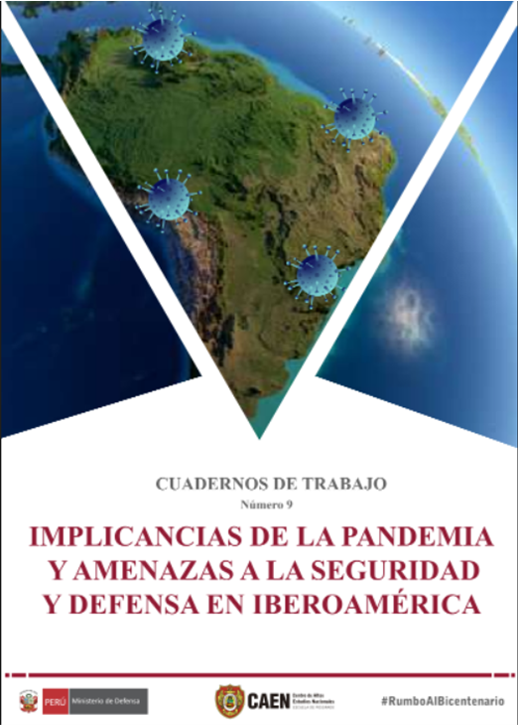 					Ver Núm. 09 (2021): Implicancias de la pandemia y amenazas a la seguridad y defensa de Iberoamérica
				